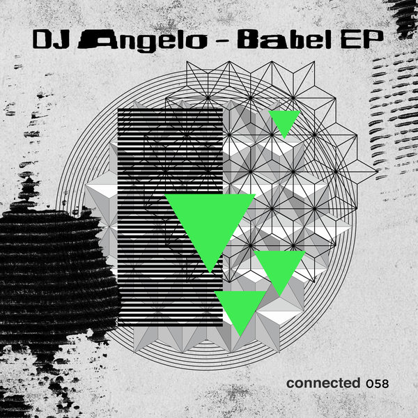 DJ Angelo - Babel EP [CONNECTED 058 D]